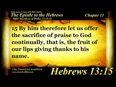 Hebrews Chapter 13 - Bible Book #58 - The Holy Bible KJV Read Along Audio/Video/Text