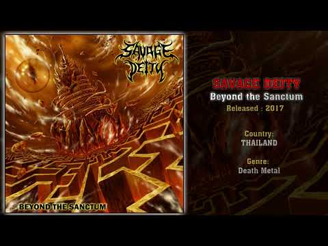 Savage Deity (THA) - Beyond the Sanctum (Full Album) 2017