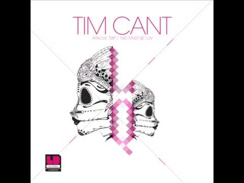 Tim Cant - This Must Be Luv (Orig Mix)