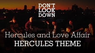 Hercules &amp; The Love Affair - Hercules Theme - Don&#39;t Look Down