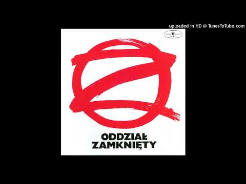 Oddział Zamknięty - Ten Wasz Świat - 1982