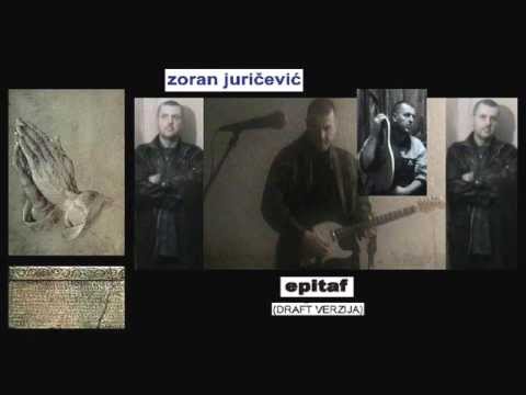 zoran juričević    EPITAF