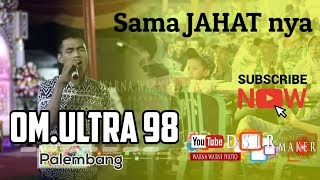 Download lagu Sama Jahatnya_ Voc.YONO_OM.ULTRA 98 MUSIC_Palembang_ Live Tl.Keramat mp3