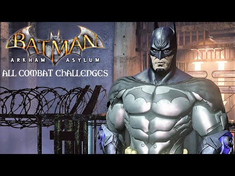 Batman Return to Arkham Asylum - All Combat Challenges (4K 60FPS)