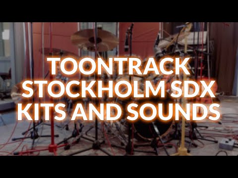 Toontrack Stockholm SDX Kits And Presets