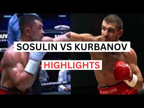 Magomed Kurbanov vs Pavel Sosulin Highlights & Knockouts