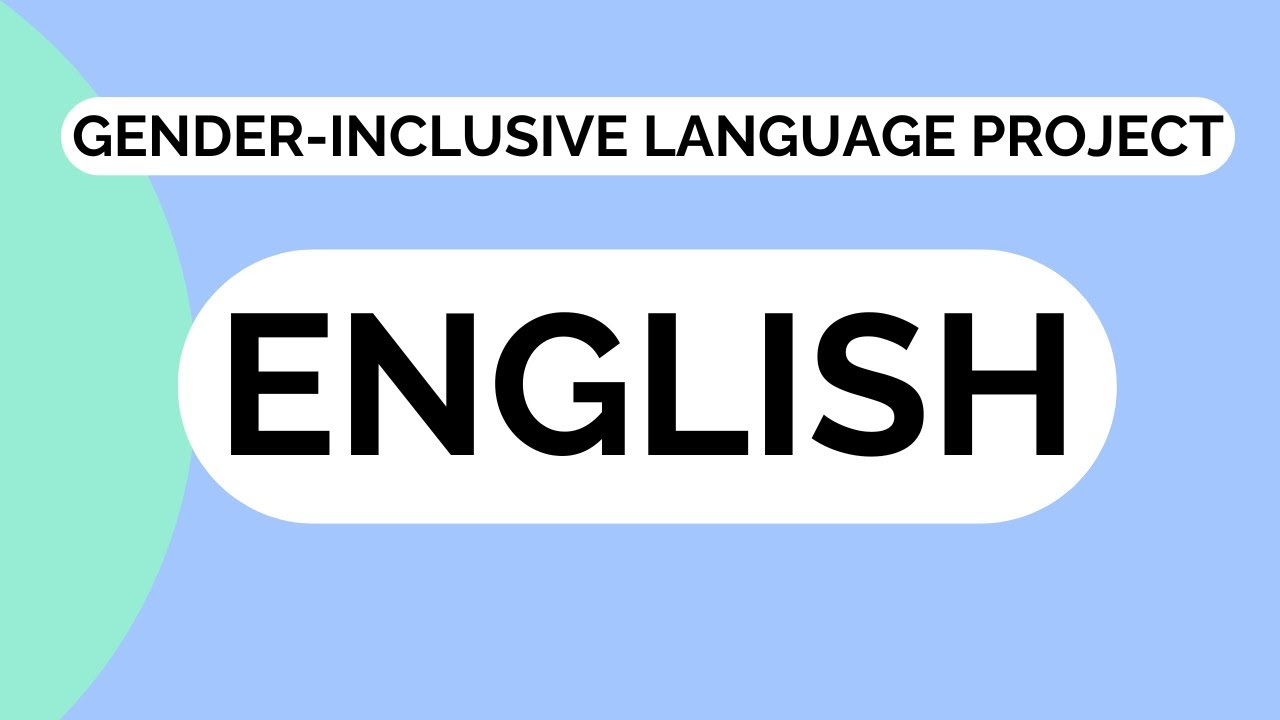 Gender-Inclusive Language Project: English