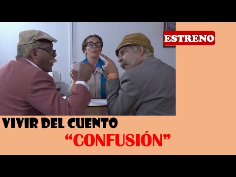 Vivir del Cuento “CONFUSIÓN” (Estreno 9 marzo 2020)