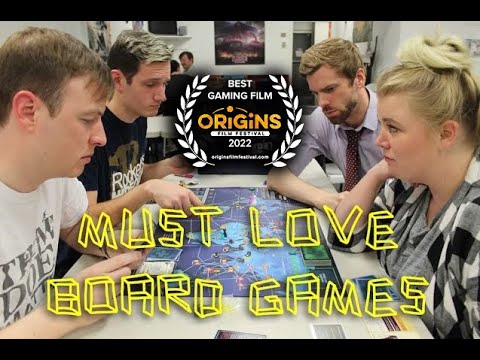Must Love Board Games (Full Movie)