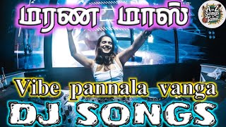 Download lagu 𝐕𝐚 𝐯𝐢𝐛𝐞 𝐩𝐚𝐧𝐧𝐚𝐥𝐚𝐦 | DJ song tamil | marana mass dj songs | top 10 dj songs tamil | mass dj songs top  mp3