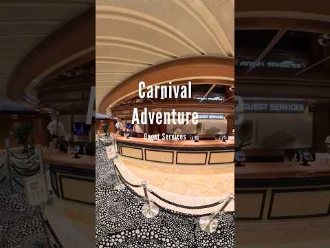 Thumbnail for Carnival Adventure Guest Services Deck 6 #carnival #carnivaladventure #carnivalcruiseline