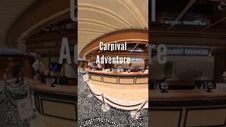Carnival Adventure Guest Services Deck 6 #carnival #carnivaladventure #carnivalcruiseline