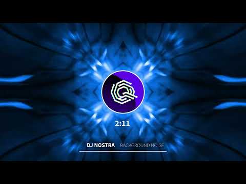 DJ NOSTRA - BACKGROUND NOISE // ELECTRO HOUSE