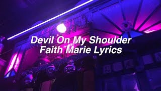 Devil On My Shoulder || Faith Marie Lyrics