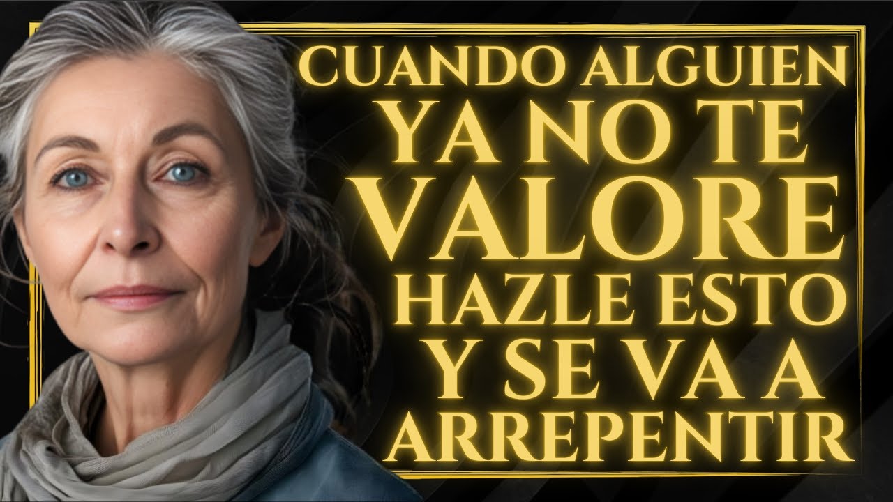 💪 Cuando alguien ya NO TE VALORE, prueba ESTE SENCILLO TRUCO y verás lo que ocurre