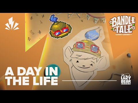 Bandle Tale: A League of Legends Story | A Day in the Life | Official Pre-Order Trailer