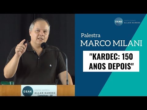 "KARDEC: 150 ANOS DEPOIS" - Marco Milani - 10/03/2019