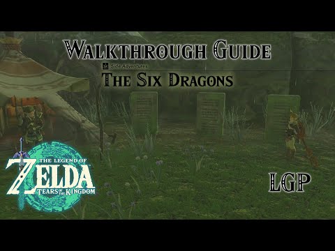 Tears Of The Kingdom | The Six Dragons - Side Adventures | Walkthrough Guide