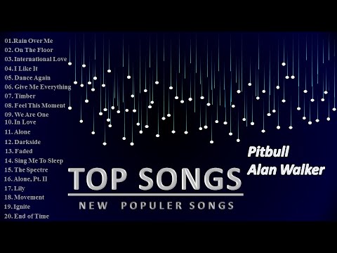 The Greatest Hits Songs of Pitbull and Alan Walker 2021 Full Playlist