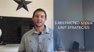 3 Restricted Stock Unit Strategies