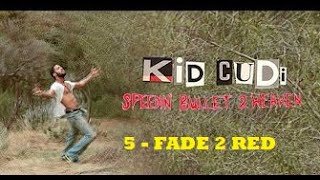 Kid Cudi - FADE 2 RED -5- (subtitulado en español)