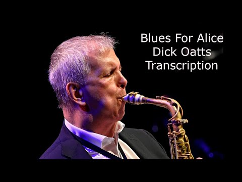 Blues For Alice-Dick Oatts' (Eb) Transcription. Transcribed by Carles Margarit