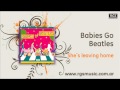 Babies Go Beatles - She´s leaving home 