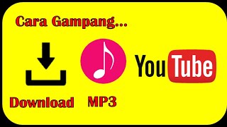 Download lagu || Cara Download lagu/MP3 dengan cepat dari Youtube || mp3