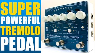 Video thumbnail for UNBOXING The EHX Super Pulsar Tremolo Pedal by Rudy G. Rock Artist