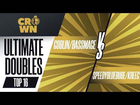 Goblin/BassMage vs. SpeedyBlueDude/Kreeg - Ultimate Doubles Top 16 - Crown 2