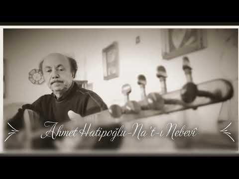Na't-ı Nebevî - Ahmet Hatipoğlu