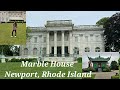 The Marble House, Newport, Rhode Island