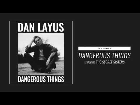 Dan Layus - Dangerous Things