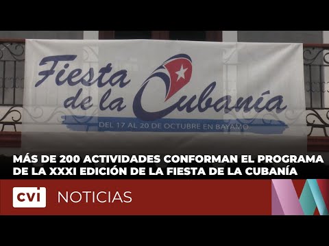Más de 200 actividades conforman el programa de la XXXI Edición de la Fiesta de la Cubanía