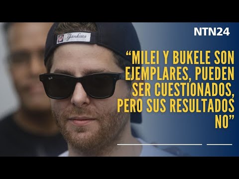 "Milei y Bukele son ejemplares, pueden ser cuestionados, pero sus resultados no": Mayer Mizrachi