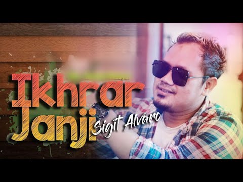 Ikhar Janji - Sigit Alvaro [ Official Music Video ]