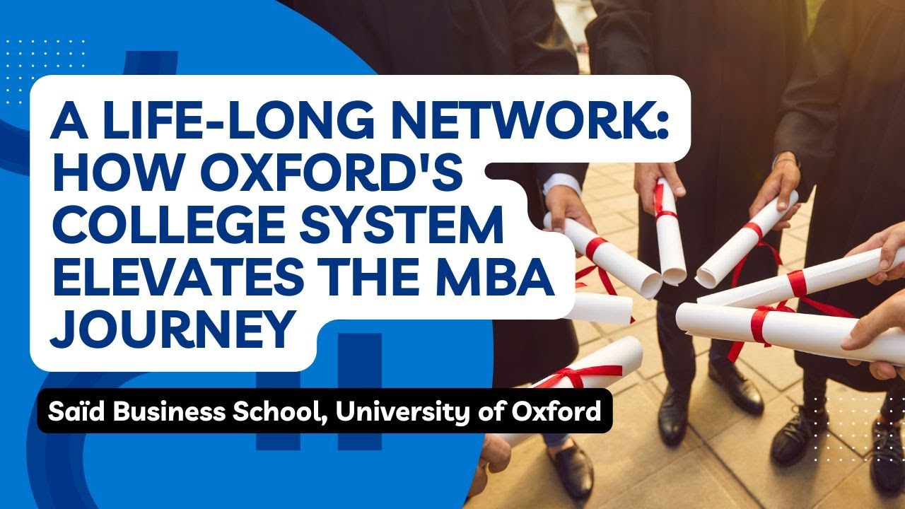 A Life-Long Network: How Oxford’s College System Elevates the MBA Journey