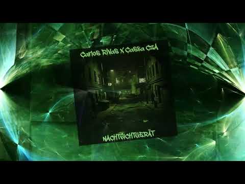 Carlos Rivas x Cassa CzA - NACHTSICHTGERÄT (Official Visualizer)