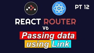 How To Pass Data Using Link in React Router V6 | PT 12 | React Router V6 | Full Course