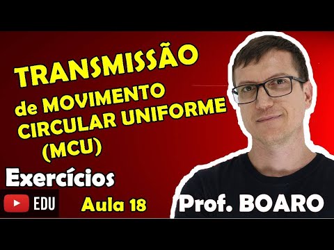 CIRCULAR MOTION TRANSMISSION (CMU) - KINEMATICS EXERCISES Prof Boaro CLASS 18