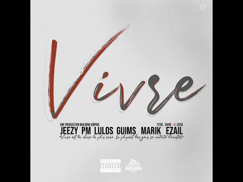 VIVRE - LEJEEZ x LULOS x EIGHTPM x GUIMS x MARIK x EZAÏL