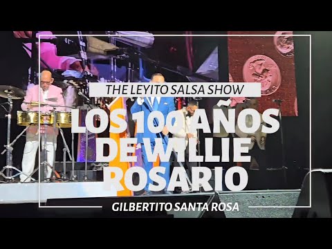 Chango ta Beni, Los 100 Años de Willie Rosario, Gilbertito Santa Rosa, The Leyito Salsa Show