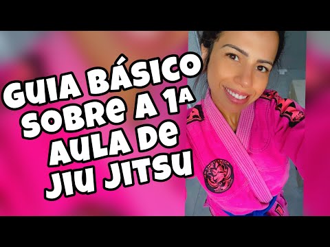 Guia básico 1ª aula de Jiu Jitsu (O QUE VESTIR, O QUE ESPERAR, O QUE VAI APRENDER)