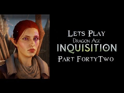 Let's Play: Dragon Age Inquisition pt42- So Much Solas!