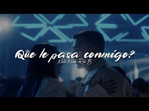 Nicki Nicole, Rels B - qué le pasa conmigo? 💔|| LETRA