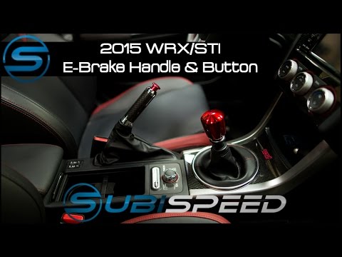 Subispeed - 2015 WRX/STI E-Brake Handle & Button Install