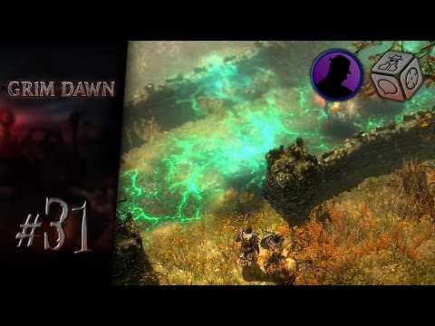 Welcome to The Conflagueration - Let's Play Grim Dawn #31