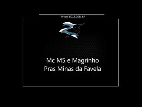 Mc M5 e Magrinho - Pras Minas da Favela [LANÇAMENTO 2016] [DJ GLENNER]