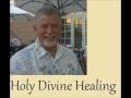 Dr. Dan Mathews Holy Divine Healing Introduction ...