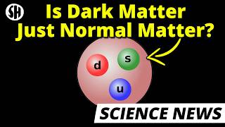 Dark Matter Might Just Be… Normal Matter.